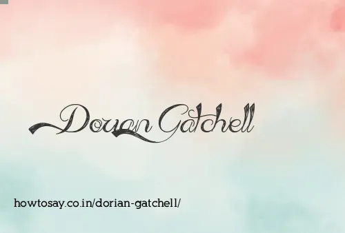 Dorian Gatchell