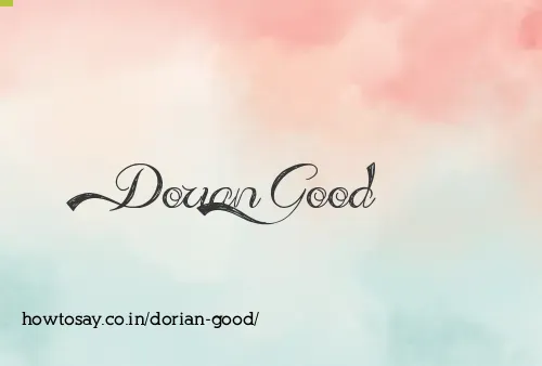 Dorian Good
