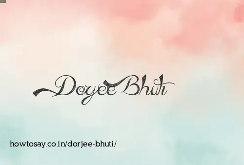 Dorjee Bhuti