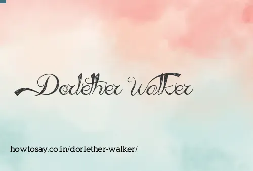 Dorlether Walker