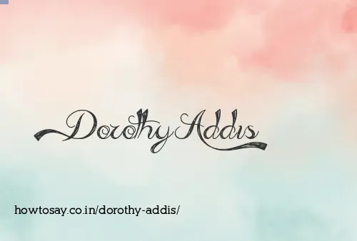 Dorothy Addis