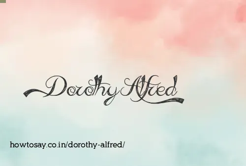 Dorothy Alfred