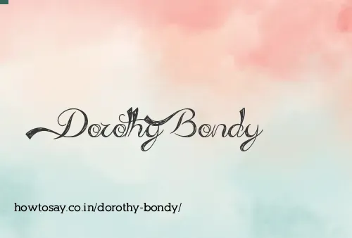 Dorothy Bondy