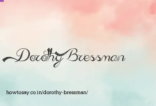 Dorothy Bressman