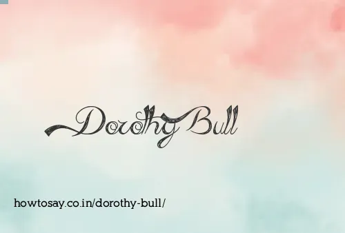 Dorothy Bull