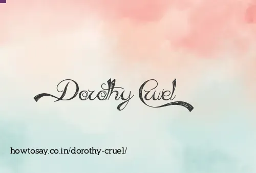 Dorothy Cruel