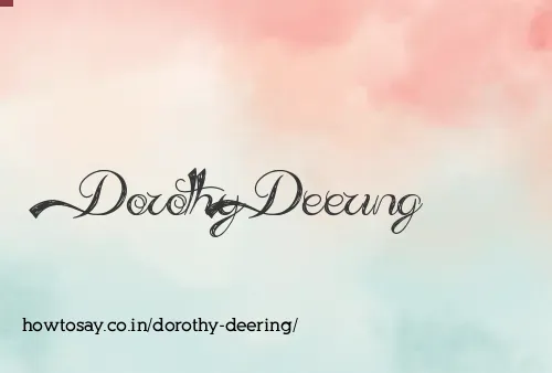 Dorothy Deering