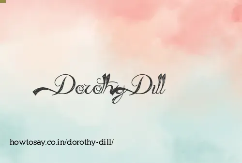 Dorothy Dill