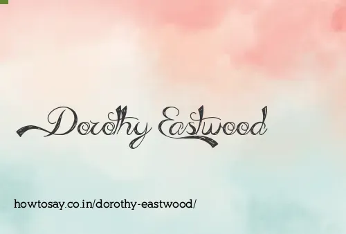 Dorothy Eastwood