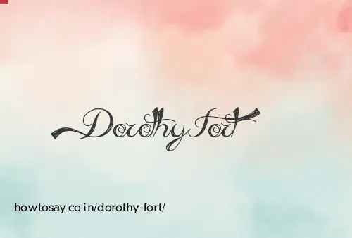 Dorothy Fort
