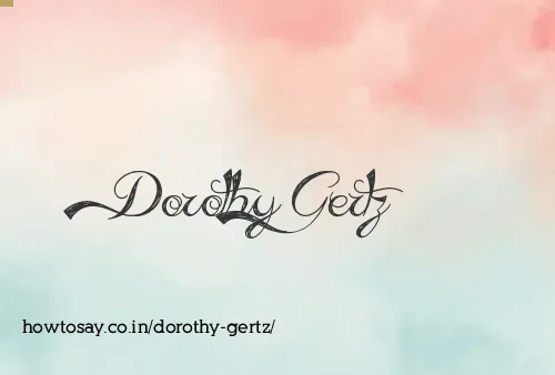 Dorothy Gertz