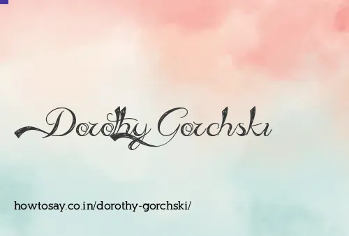 Dorothy Gorchski