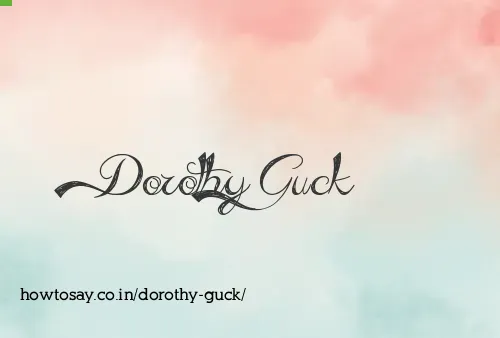 Dorothy Guck