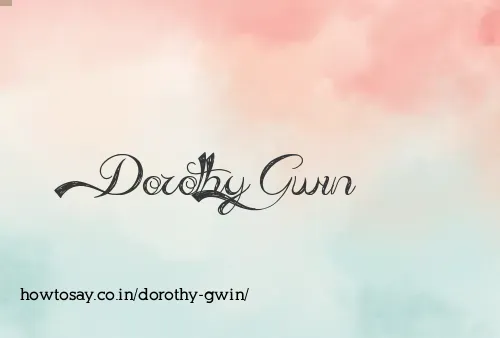 Dorothy Gwin