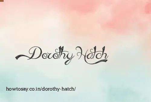 Dorothy Hatch