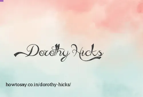 Dorothy Hicks