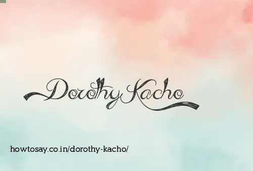 Dorothy Kacho