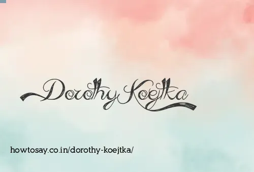 Dorothy Koejtka