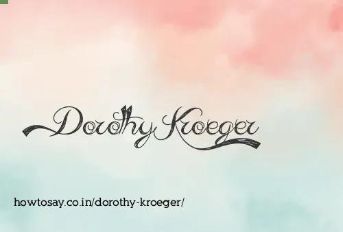 Dorothy Kroeger