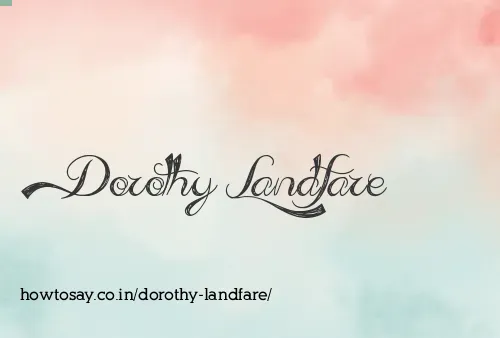 Dorothy Landfare