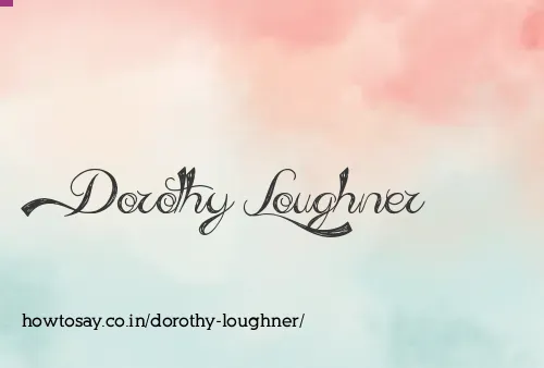 Dorothy Loughner