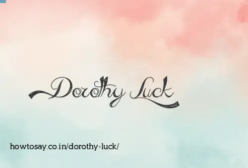 Dorothy Luck