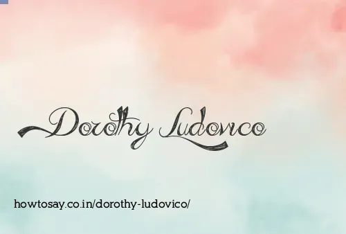 Dorothy Ludovico