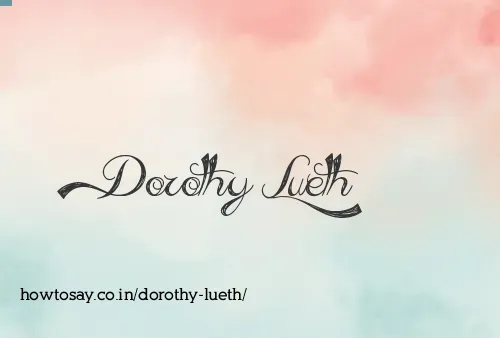 Dorothy Lueth