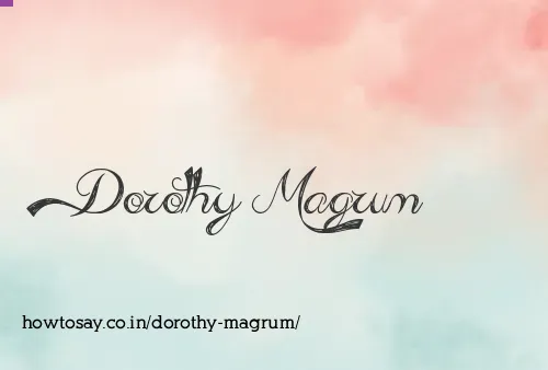 Dorothy Magrum
