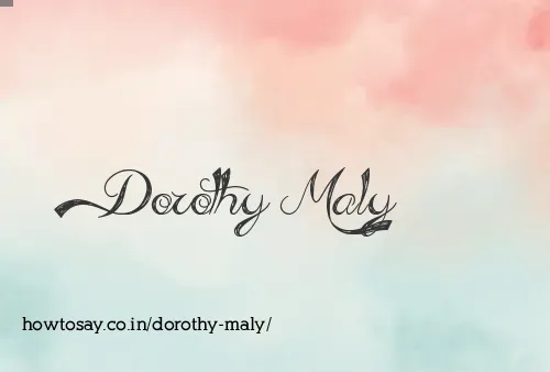 Dorothy Maly