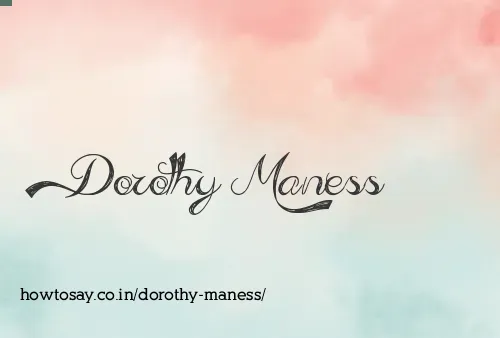 Dorothy Maness