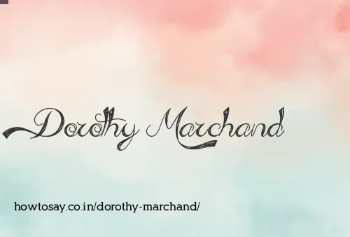 Dorothy Marchand