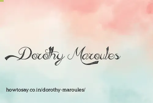 Dorothy Maroules