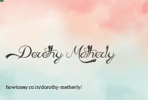 Dorothy Matherly