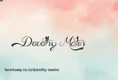 Dorothy Matin