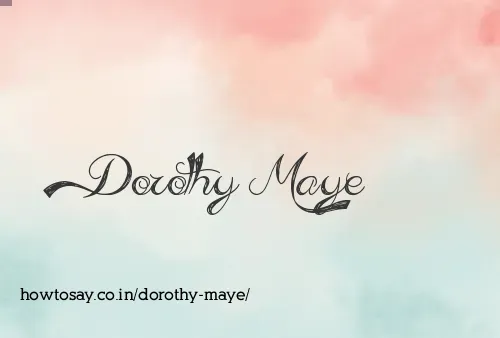 Dorothy Maye