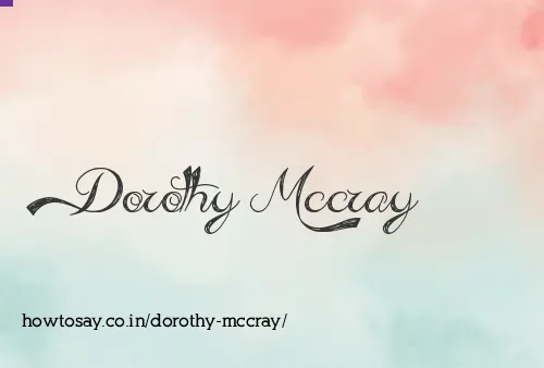 Dorothy Mccray