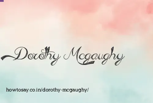 Dorothy Mcgaughy