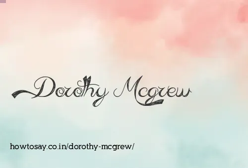 Dorothy Mcgrew