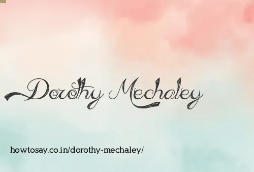 Dorothy Mechaley