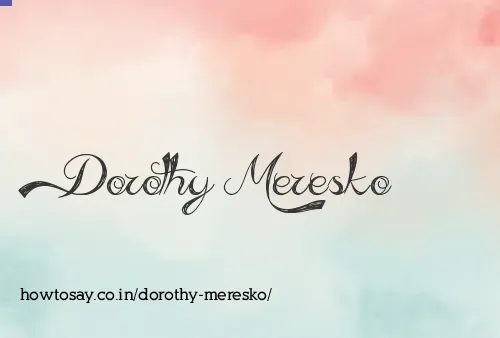 Dorothy Meresko