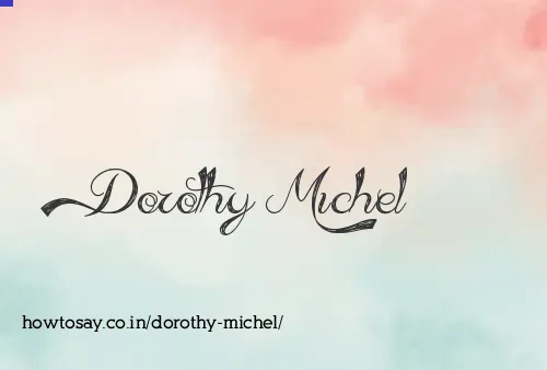 Dorothy Michel