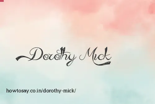 Dorothy Mick