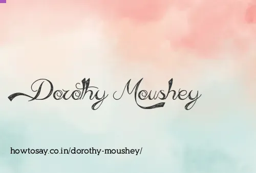 Dorothy Moushey