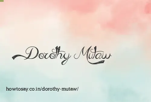 Dorothy Mutaw