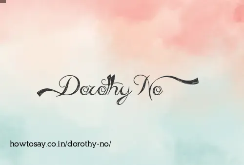 Dorothy No