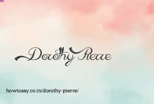 Dorothy Pierre