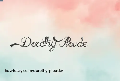 Dorothy Ploude