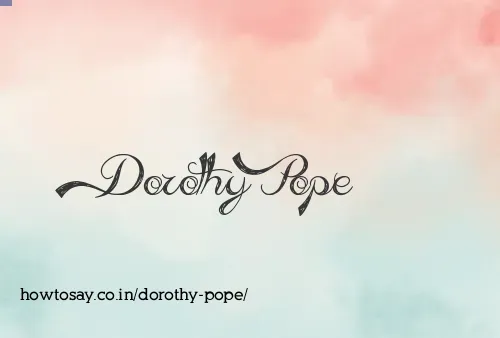 Dorothy Pope