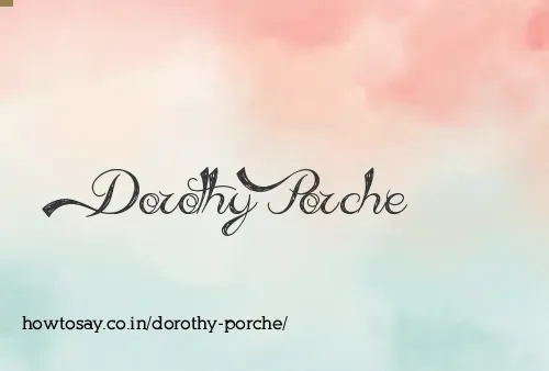 Dorothy Porche